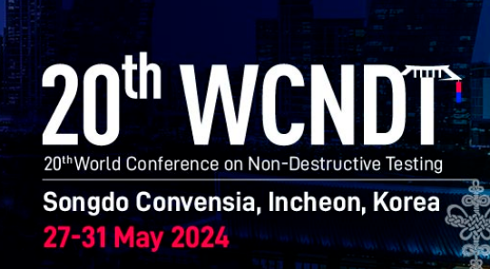 2024年第20届世界无损检测大会（WCNDT 2024）韩国